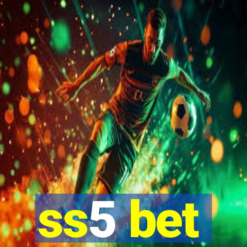 ss5 bet